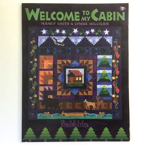 Possibilities Other - Welcome To My Cabin Quilting Patterns Softcover Book 48 Pages Vintage 2003